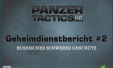 Panzer Tactics HD - Start der Geschlossenen Beta und neuer Geheimdienstbericht zu russischen Einheiten