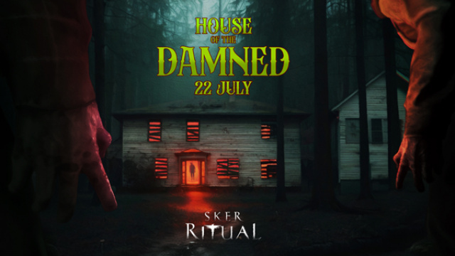 Sker Ritual's 'House of the Damned' Coming 22 JulyNews  |  DLH.NET The Gaming People