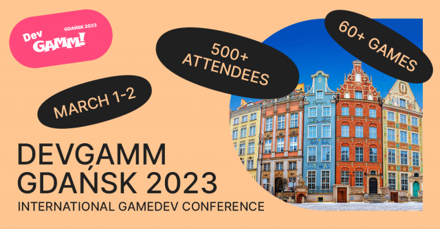 International Gamedev Conference — DevGAMM is heading to Poland, GdańskNews  |  DLH.NET The Gaming People