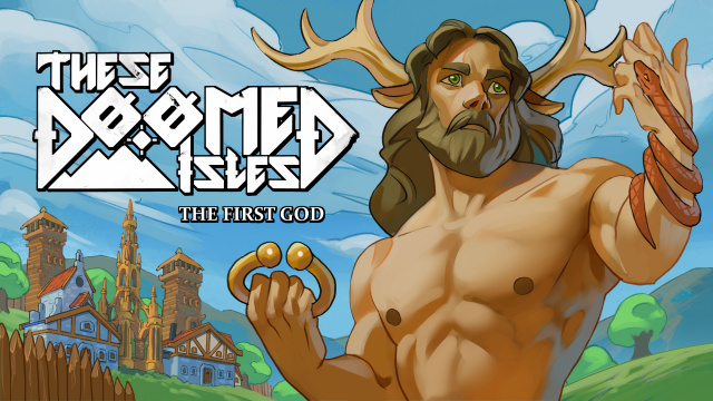 These Doomed Isles: The First God’, Coming in AprilNews  |  DLH.NET The Gaming People