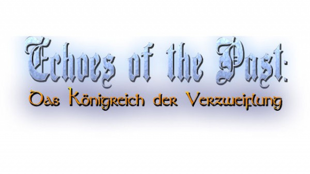 Echoes of the Past: Das Königreich der VerzweiflungNews - Spiele-News  |  DLH.NET The Gaming People