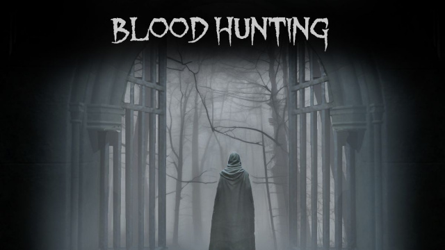 First-Person Survival Horror Blood Hunting Coming To PlayStation On August 28thNews  |  DLH.NET The Gaming People