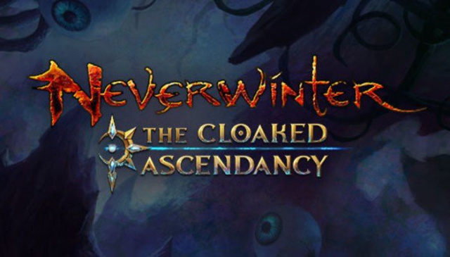 Neverwinter: The Cloaked Ascendency Coming Feb. 21stVideo Game News Online, Gaming News