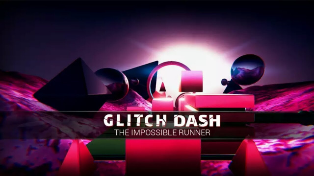 One Man Team Announces Hardcore Title, Glitch Dash: The Impossible RunnerVideo Game News Online, Gaming News