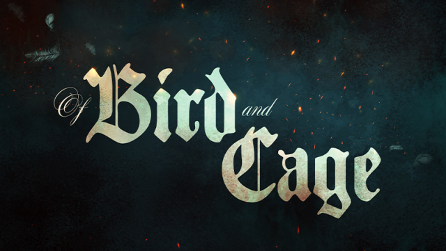 OF BIRD AND CAGE IS OUT NOW ON STEAMNews  |  DLH.NET The Gaming People