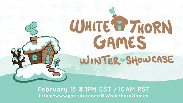 Catch Exclusive Reveals as the Whitethorn Games Winter Showcase Returns this SaturdayNews  |  DLH.NET The Gaming People