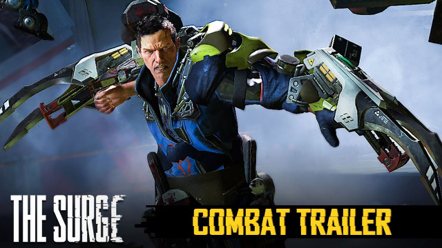 The Surge – New Combat TrailerVideo Game News Online, Gaming News