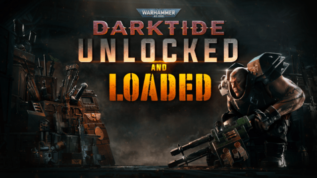 WARHAMMER 40,000: DARKTIDE - UNLOCKED AND LOADED RELEASES ONE DAY EARLYNews  |  DLH.NET The Gaming People