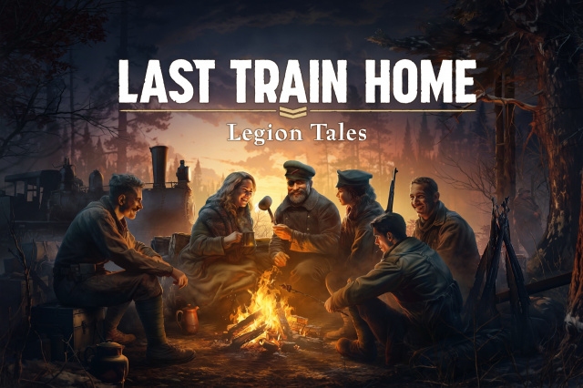 Last Train Home bekommt DLC Legion TalesNews  |  DLH.NET The Gaming People