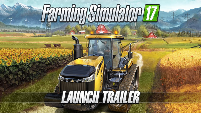 Farming Simulator 17 Reveals Launch TrailerVideo Game News Online, Gaming News