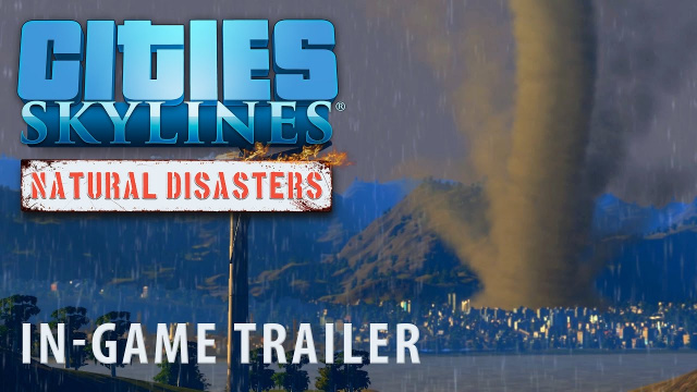 Cities: Skylines – New Trailer for Natural Disasters ExpansionVideo Game News Online, Gaming News