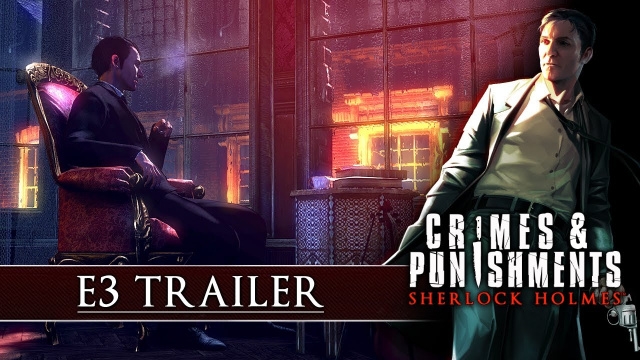 E3 Trailer zu Sherlock Holmes: Crimes & PunishmentsNews - Spiele-News  |  DLH.NET The Gaming People